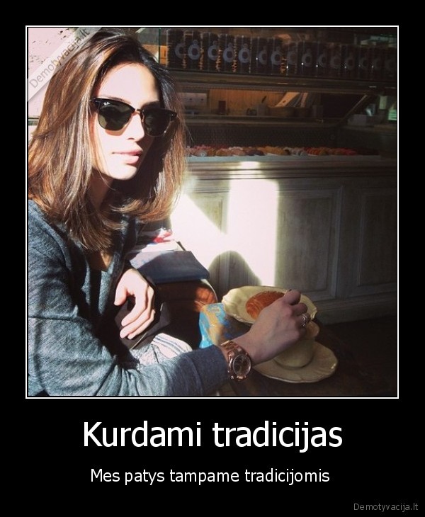 Kurdami tradicijas