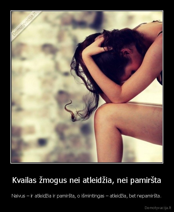 kvailys,naivuolis,ismincius