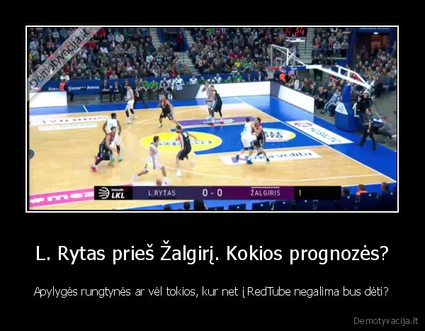 lietuvos, rytas,zalgiris,lkl,krepsinis