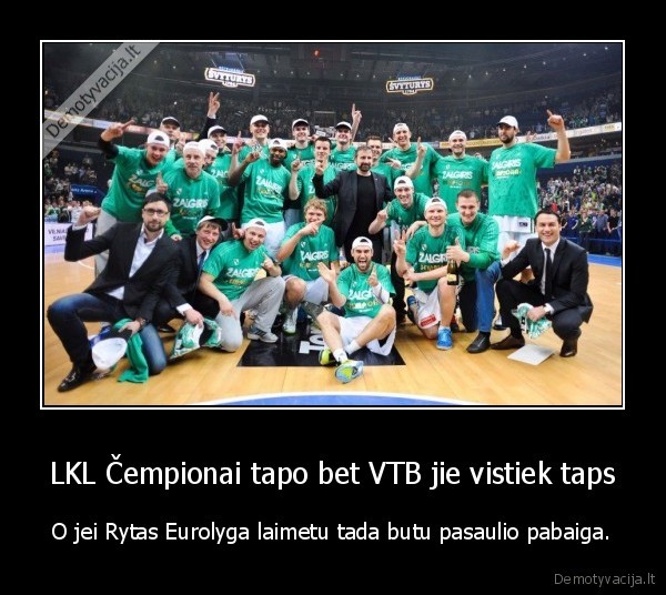 LKL Čempionai tapo bet VTB jie vistiek taps