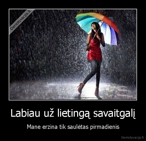 pirmadienis,savaitgalis,lietus