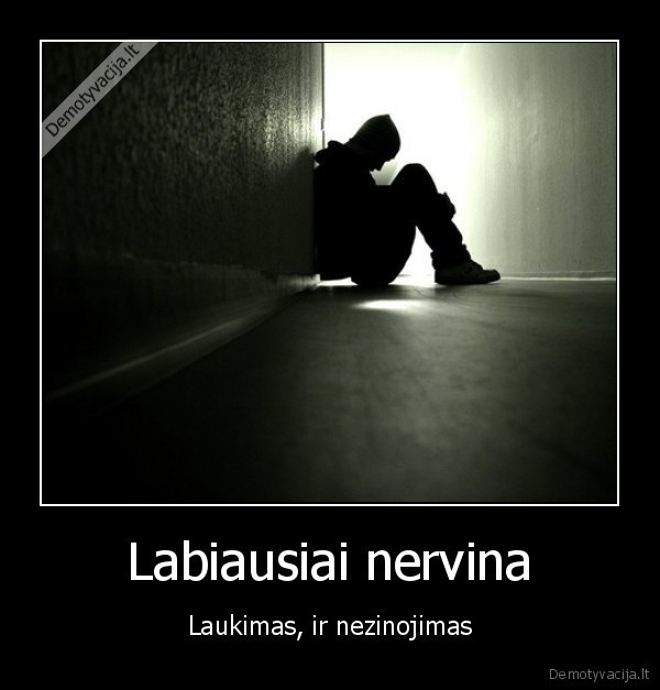 Labiausiai nervina