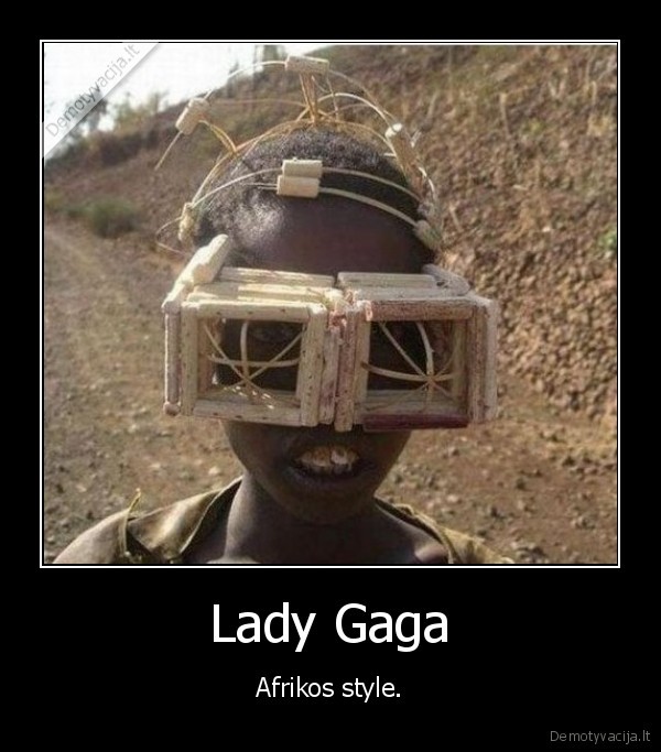 afrika,lady, gaga,style