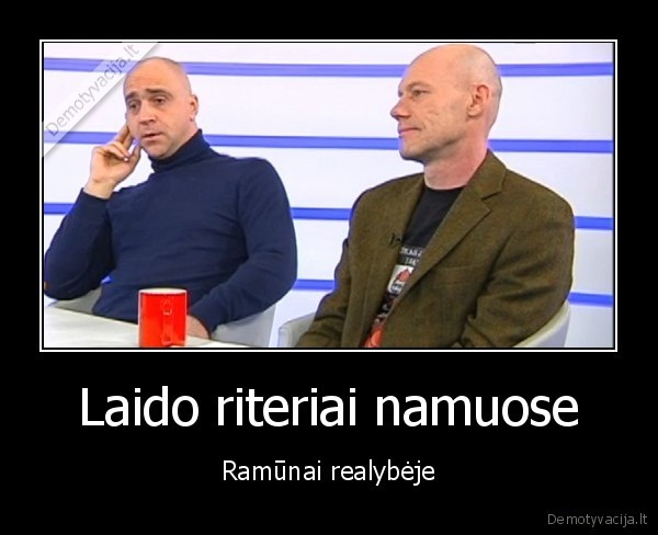 Laido riteriai namuose