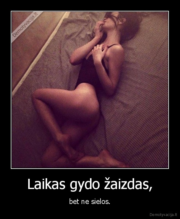 Laikas gydo žaizdas,