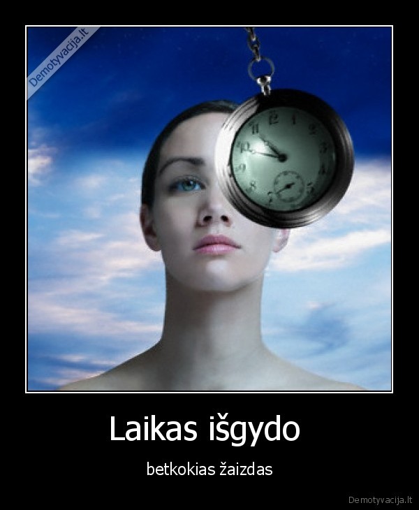 Laikas išgydo 