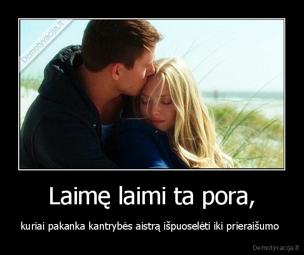 Laimę laimi ta pora,