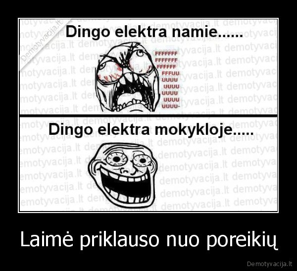 Laimė priklauso nuo poreikių