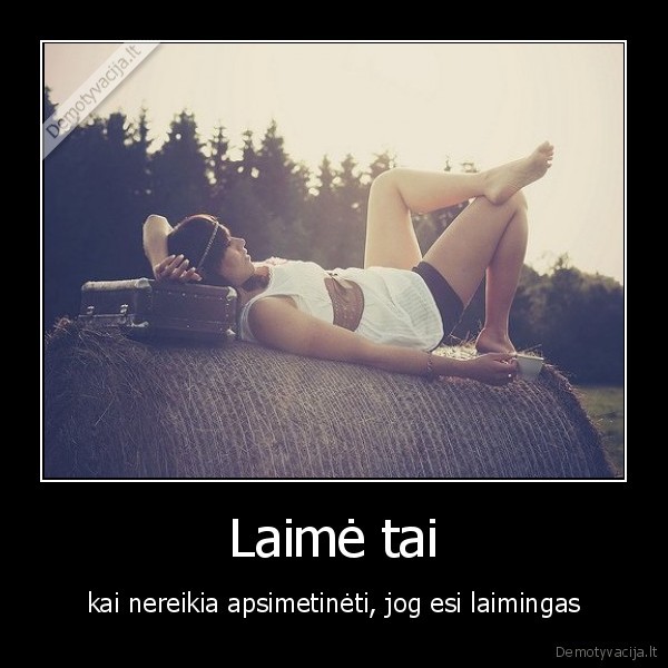 laime, meile, pinigai, ir, zinoma, kubilius