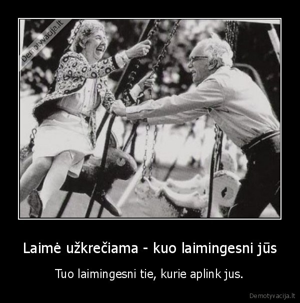 laime,laimingi, zmones,tikra, laime