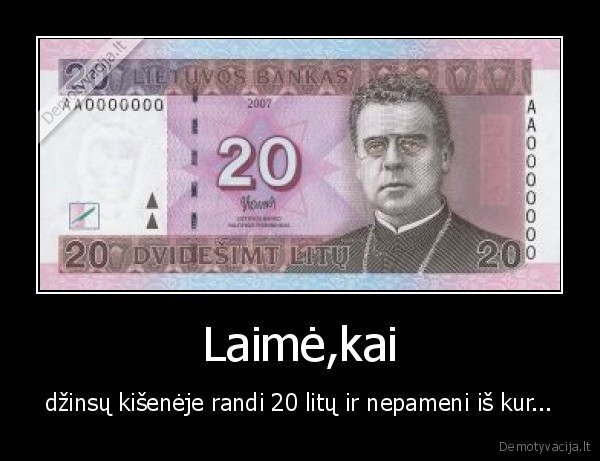 Laimė,kai