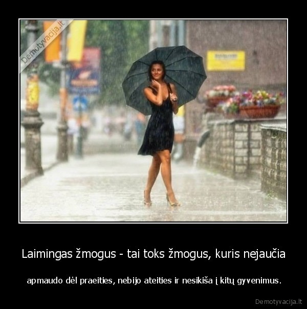 zmogus,laime,gyvenimas,svarbu,rasti,save,ir, savus,zmones,aplinkui