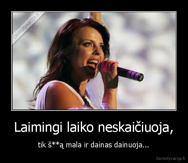 Laimingi laiko neskaičiuoja,