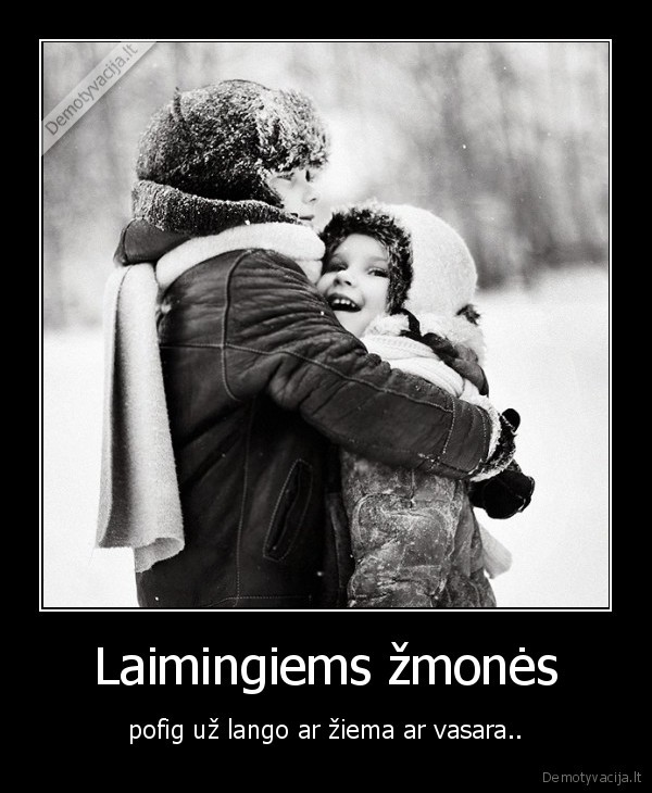 Laimingiems žmonės