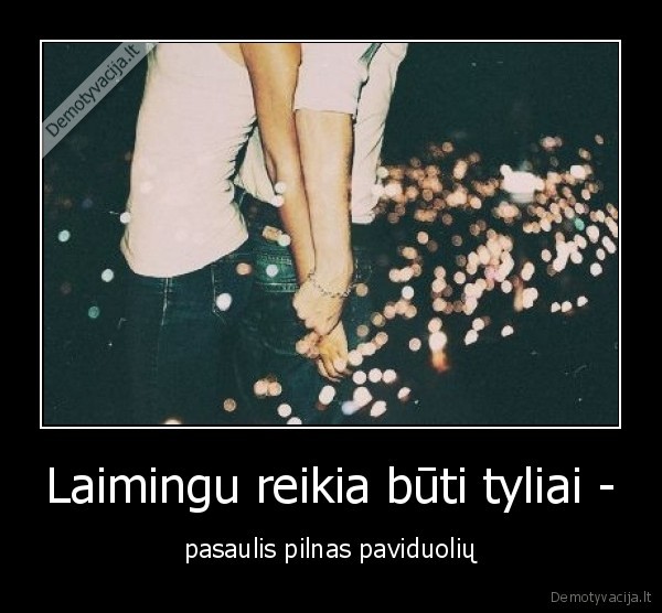 pavydeti,pasaulis,laime