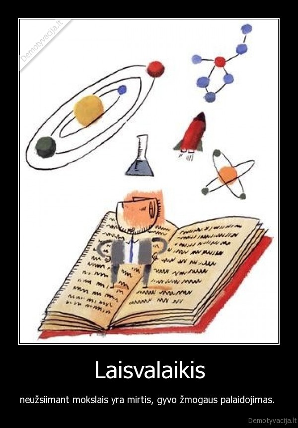 laisvalaikis, mirtis, mokslas
