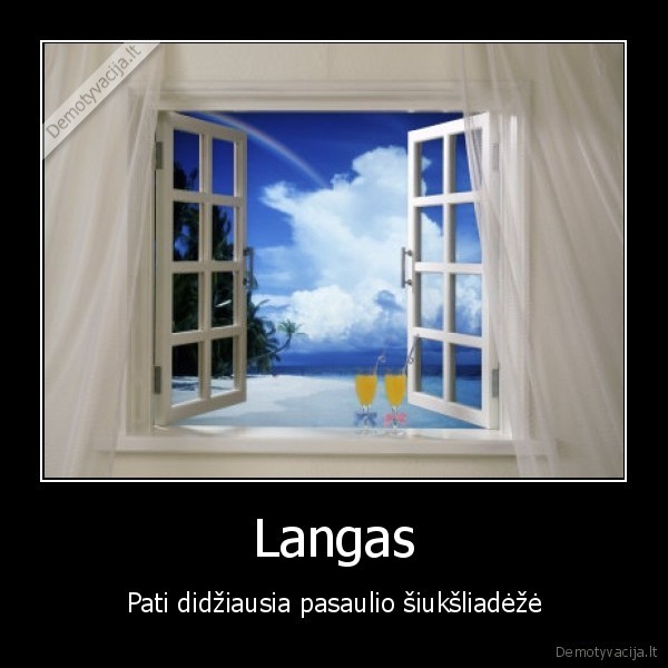 as, ant, lango, stovedamas, tavo, mama, pisau, ir, jai, tai, patiko, labai