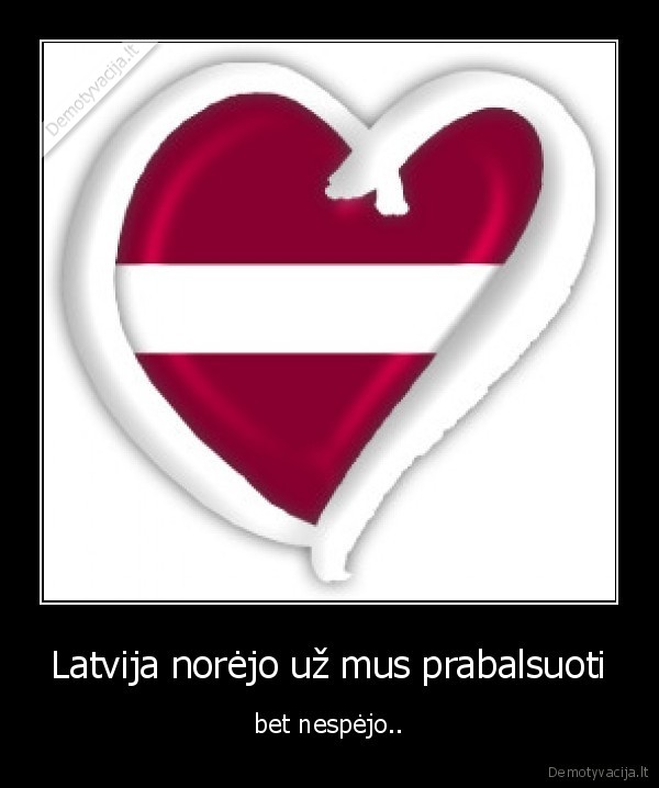 Latvija norėjo už mus prabalsuoti