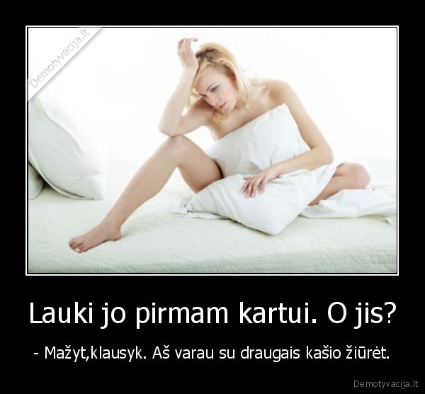 sexas,pirmas, kartas,kasis