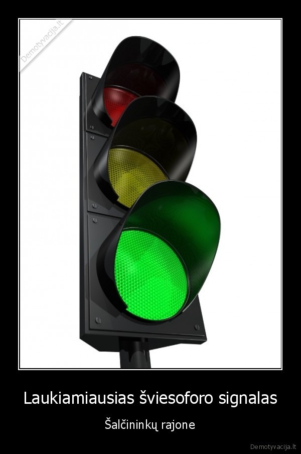 Laukiamiausias šviesoforo signalas