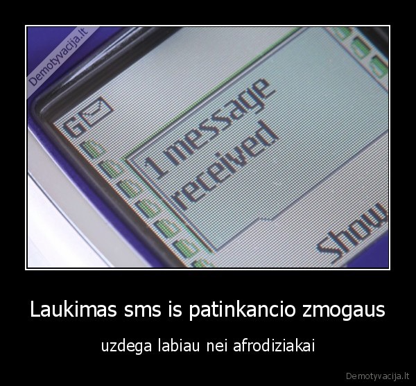Laukimas sms is patinkancio zmogaus