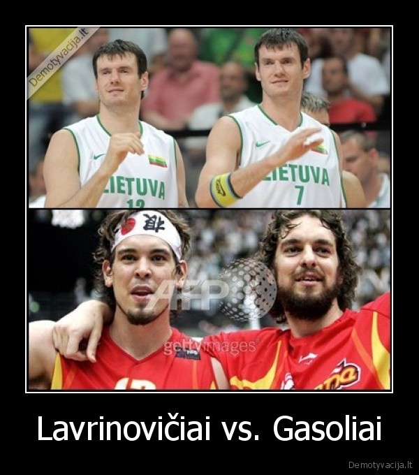 Lavrinovičiai vs. Gasoliai