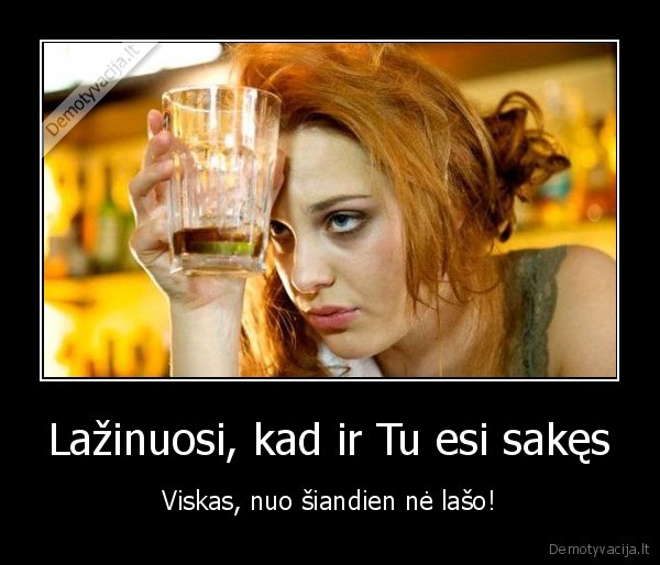 Lažinuosi, kad ir Tu esi sakęs