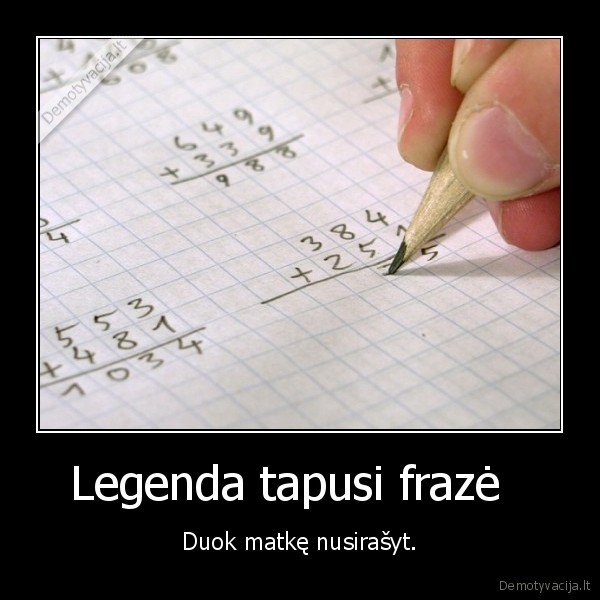 Legenda tapusi frazė  