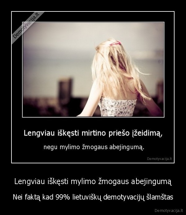 Lengviau iškęsti mylimo žmogaus abejingumą