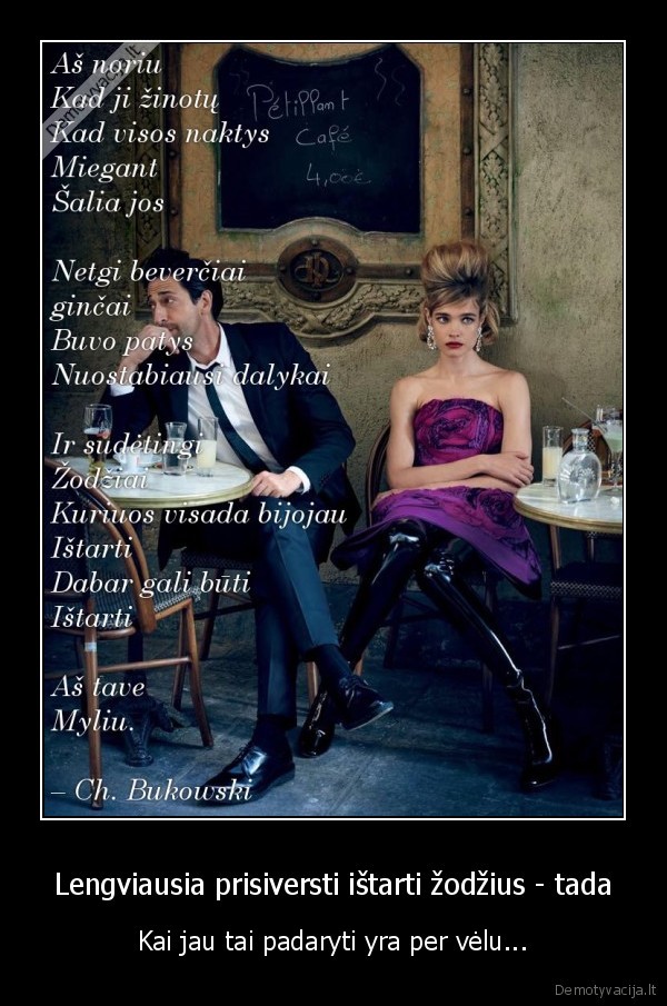 bukowski, citata,meile,prisipazinimas