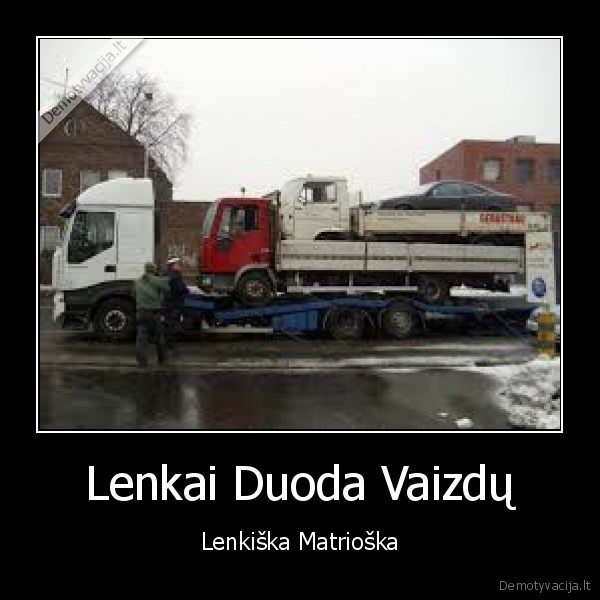 Lenkai Duoda Vaizdų