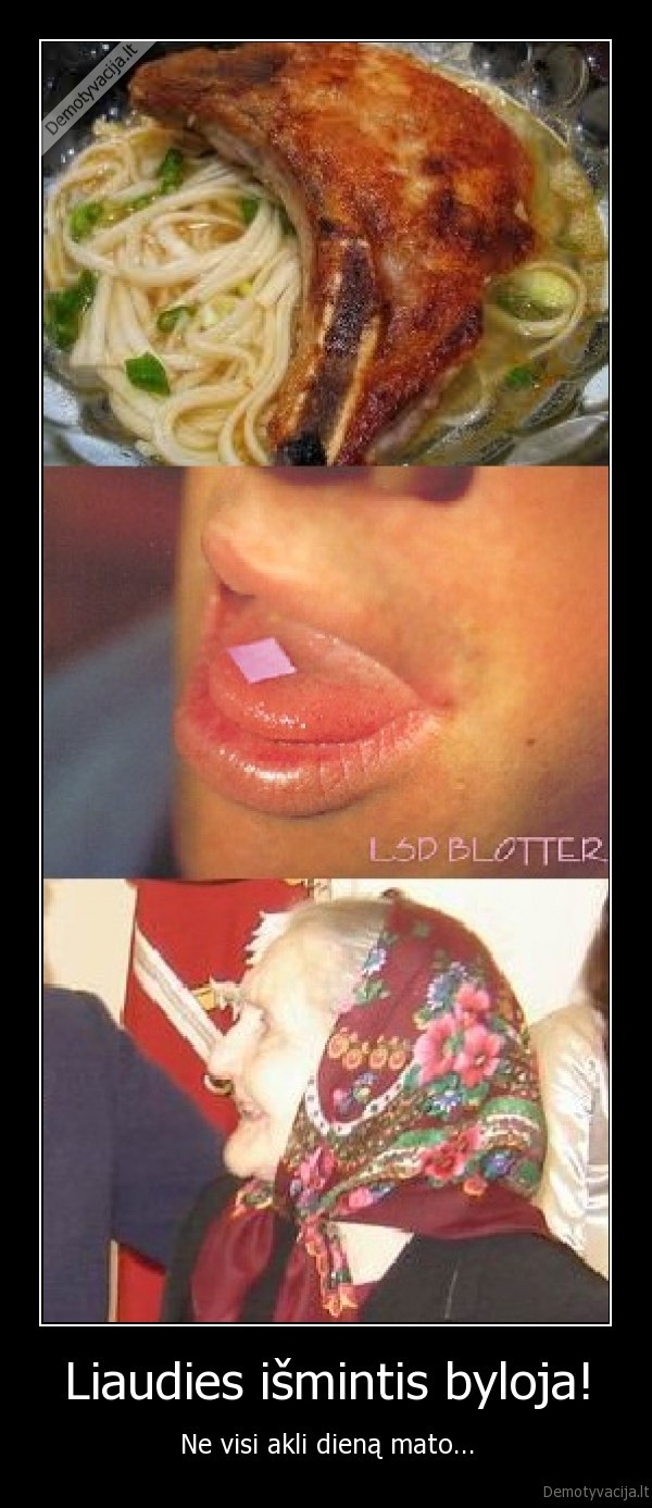 lsd,aklas,liaudis,ismintis,mato,matyti,zmones