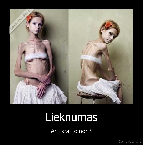 anoreksija,liesumas,lieknumas