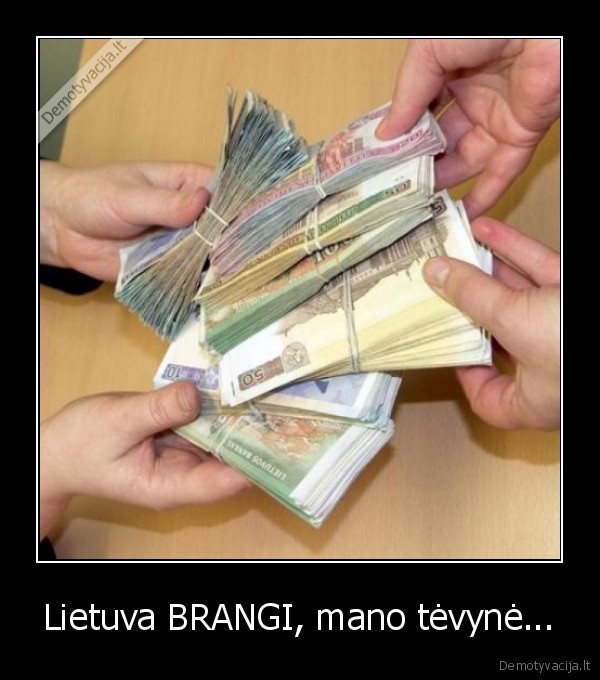 Lietuva BRANGI, mano tėvynė...