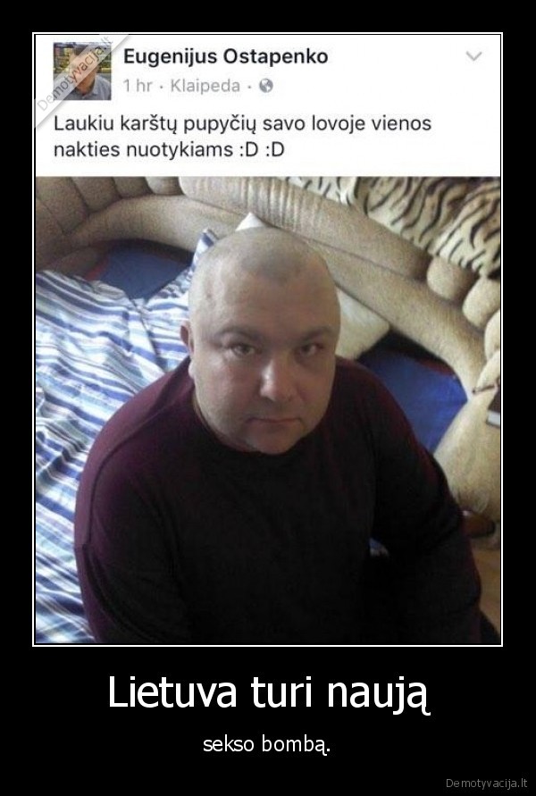 eugenijus, ostapenko,seksas,bomba,meile,lietuva