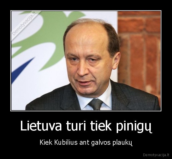 Lietuva turi tiek pinigų