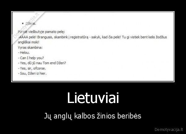 dzeris,tomas,peliukas,viesbutis,lietuviai,anglu, kalba,zinios