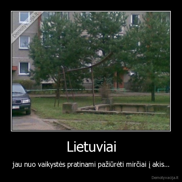 lietuviai,ciuozykla,funny,vaikyste,mirtis,bedugne,geriausi