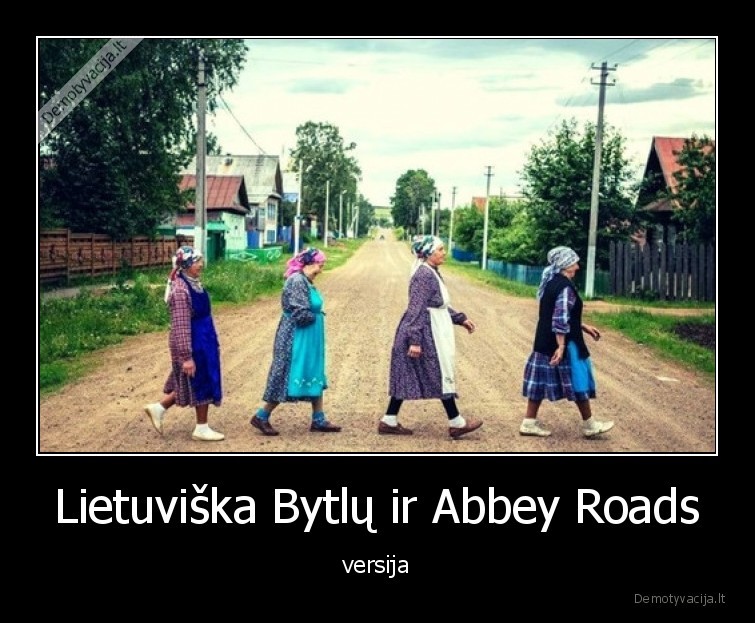 kaimas,mociutes,abbey, roads,beatles