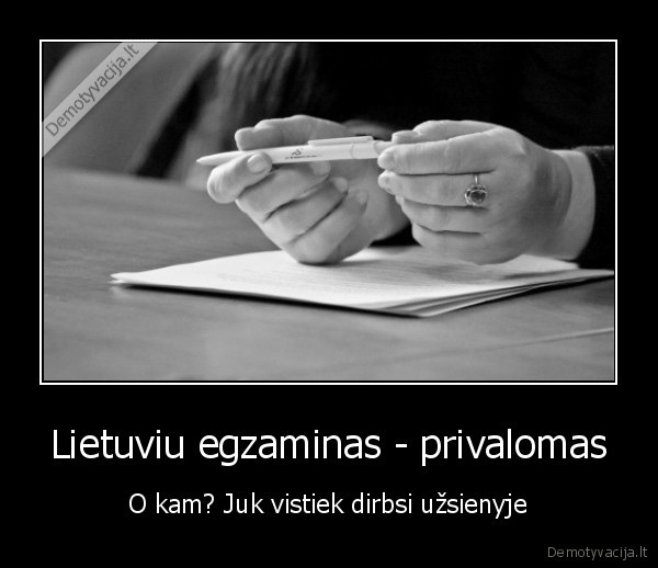 Lietuviu egzaminas - privalomas