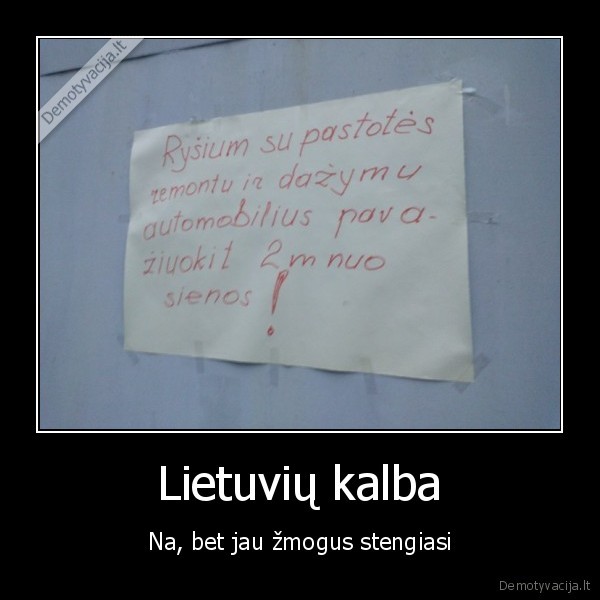 lietuviu, kalba,skelbimas,sienos,dazymas,stengiasi,pastangos