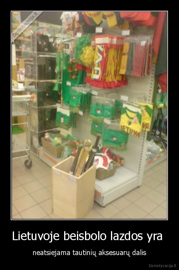 Lietuvoje beisbolo lazdos yra 