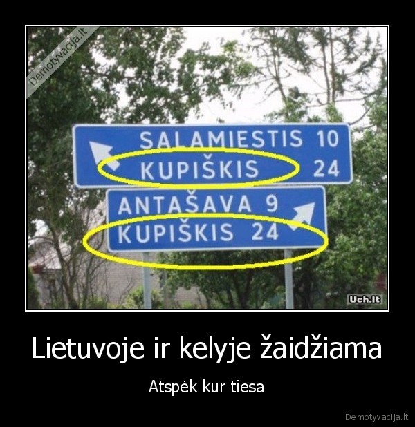 Lietuvoje ir kelyje žaidžiama