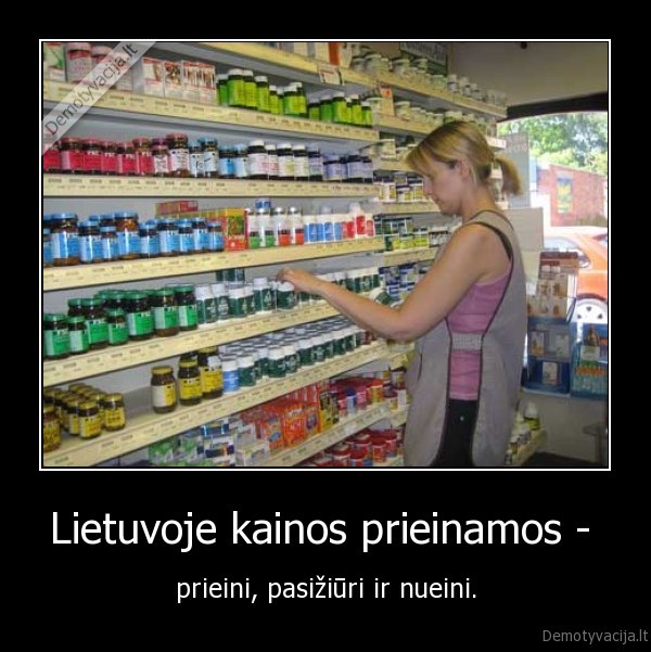 Lietuvoje kainos prieinamos - 