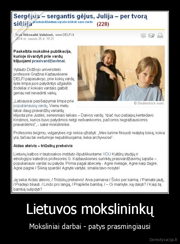 prasivardziavimas,mokslininkai,mokslinis, darbas