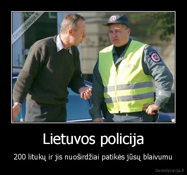 policija,lietuva,patiketi,blaivumas,girtumas,blaivus,girtas,kysis,pinigai