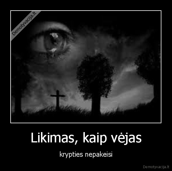 Likimas, kaip vėjas