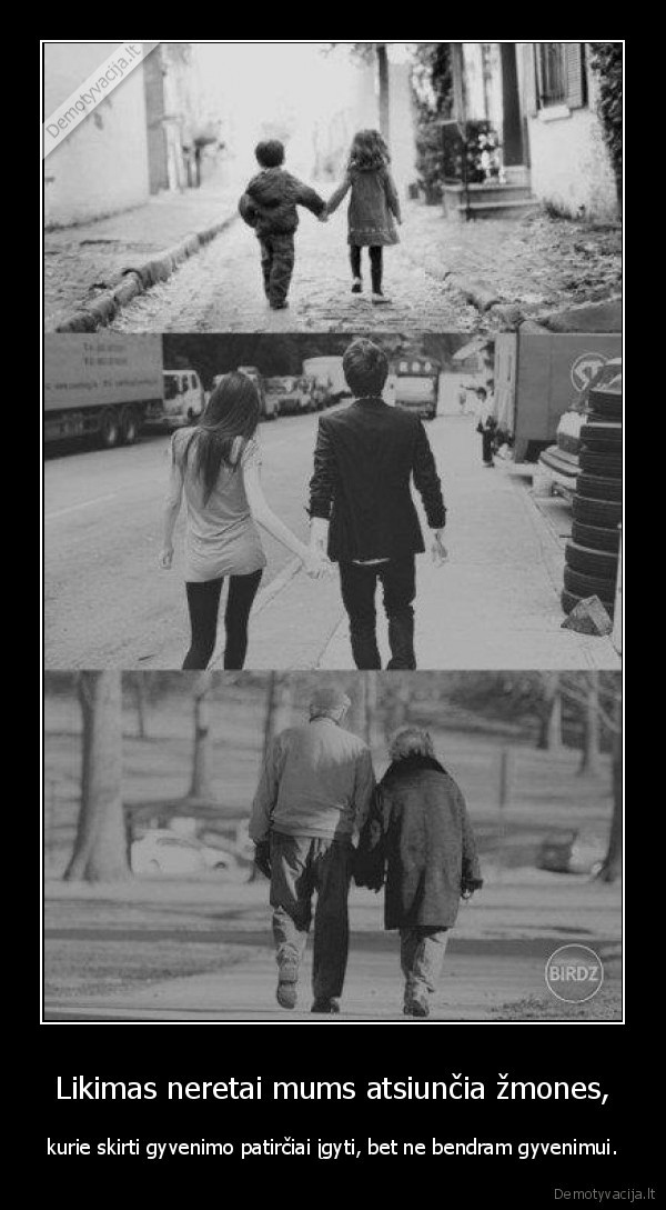 Likimas neretai mums atsiunčia žmones,