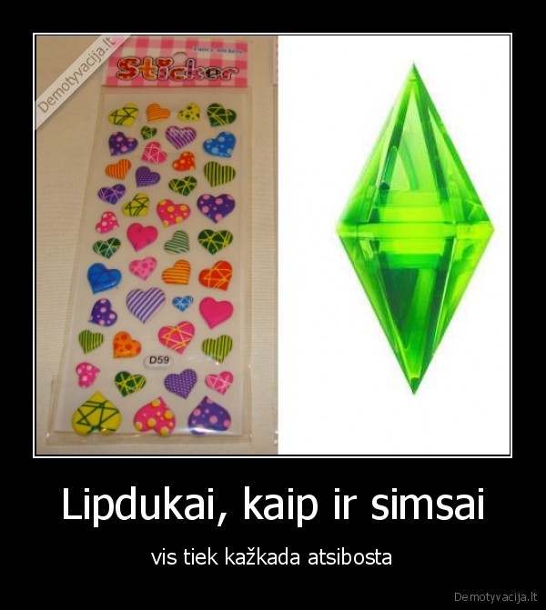 Lipdukai, kaip ir simsai