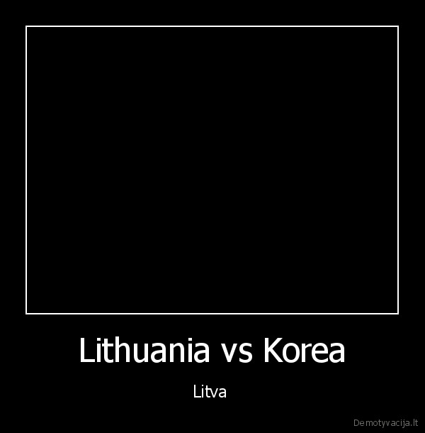 Lithuania vs Korea